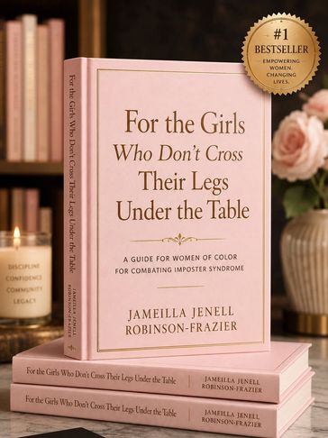 Book titled "For the Girls Who Don’t Cross Their Legs Under the Table".