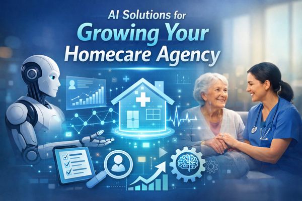 AI helping grow homecare agencies with technology and human touch.