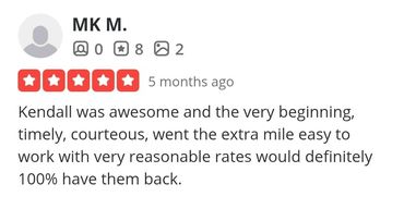 Five-star review praising Kendall for excellent service, timeliness, and reasonable rates.