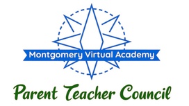 Montgomery Virtual Academy
Parent Teacher Council
