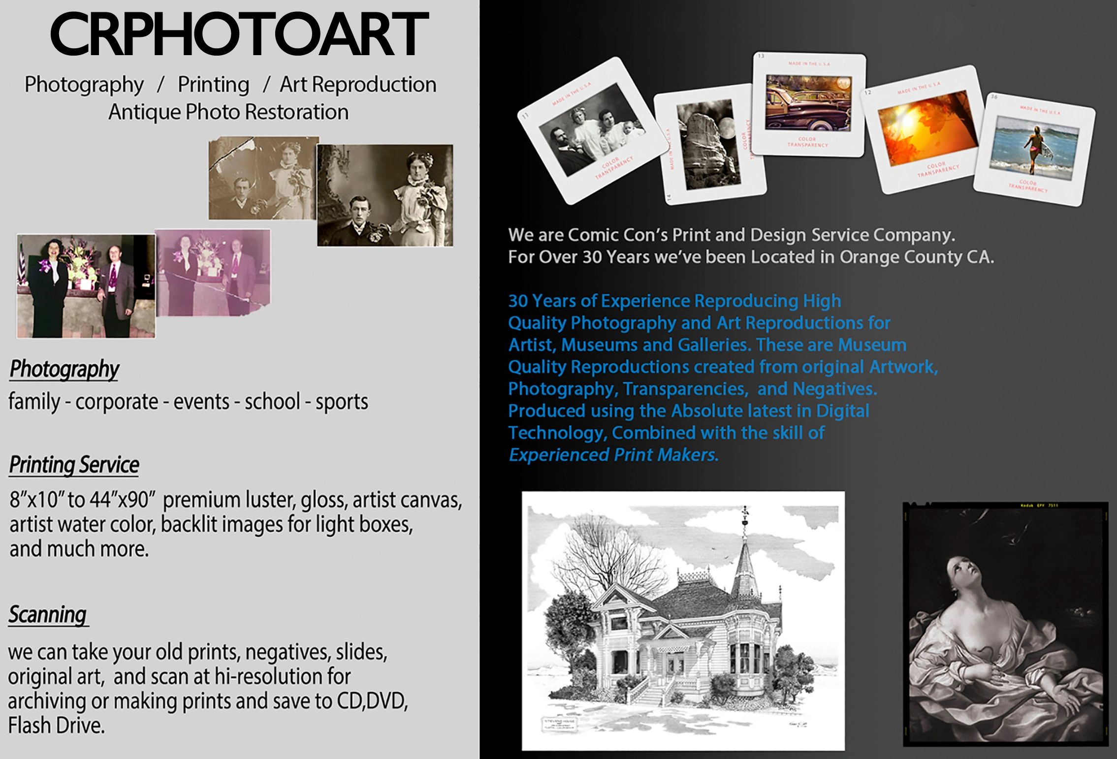 CRPHOTOART  was first established in Anaheim, CA. in 2005.