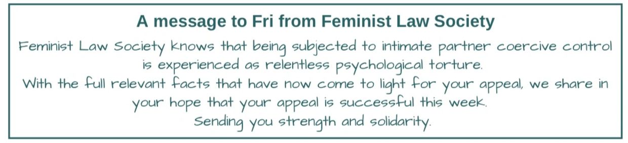 Message from Feminist Law Society to Fri expressing understanding, sending strength and solidarity