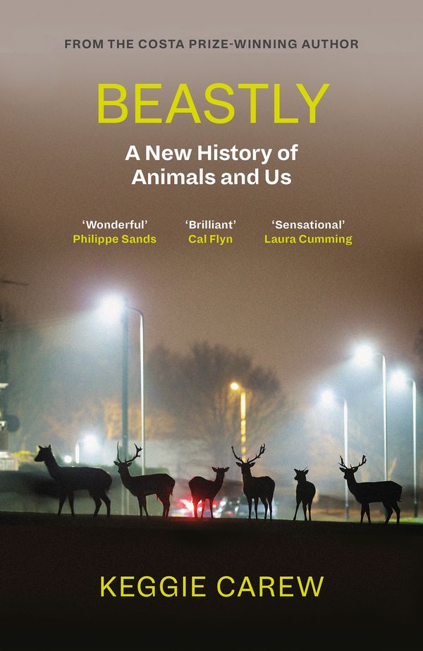 Beastly: A new history of animals and us cover