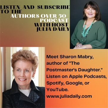 Author Over 50 Podcast with Sharon Mabry and Julia Daily