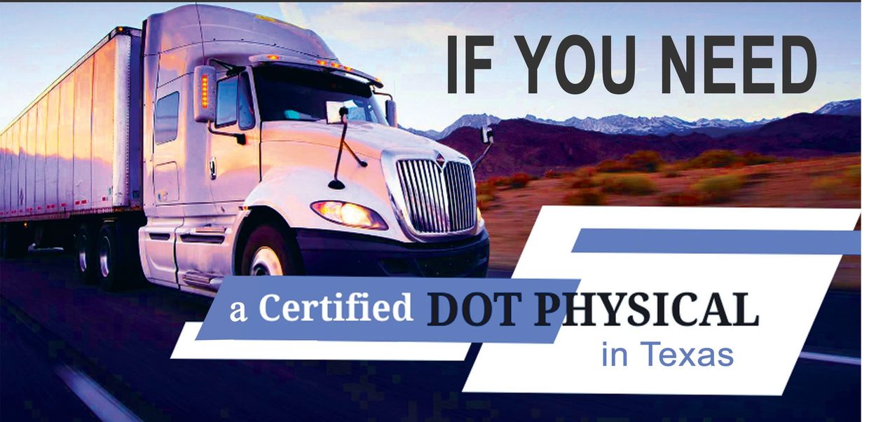 Certified Texas DOT physicals in Houston