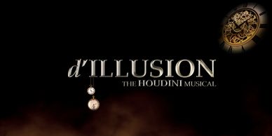 The logo of "d'ILLUSION: The Houdini Musical."