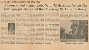 "...Remembers, With 'Civic Pride, When The Townspeople Dedicated the Chauncey W. Gibson Library"
The