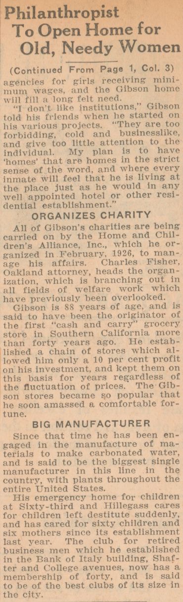 "C. W. Gibson, Oakland philanthropist, has started work on establishing a home for old women, accord