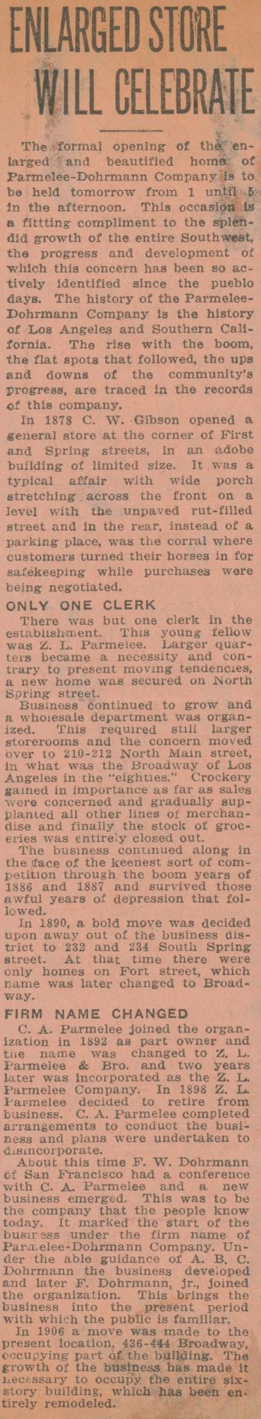 "In 1878 C. W. Gibson opened a general store at the corner of First and Spring streets, in an adobe