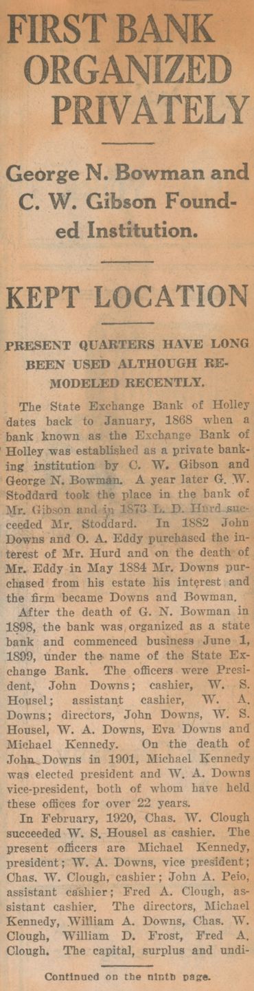 C.W. Gibson and George N. Bowman co-founded the State Exchange Bank of Holley in 1868, and the origi