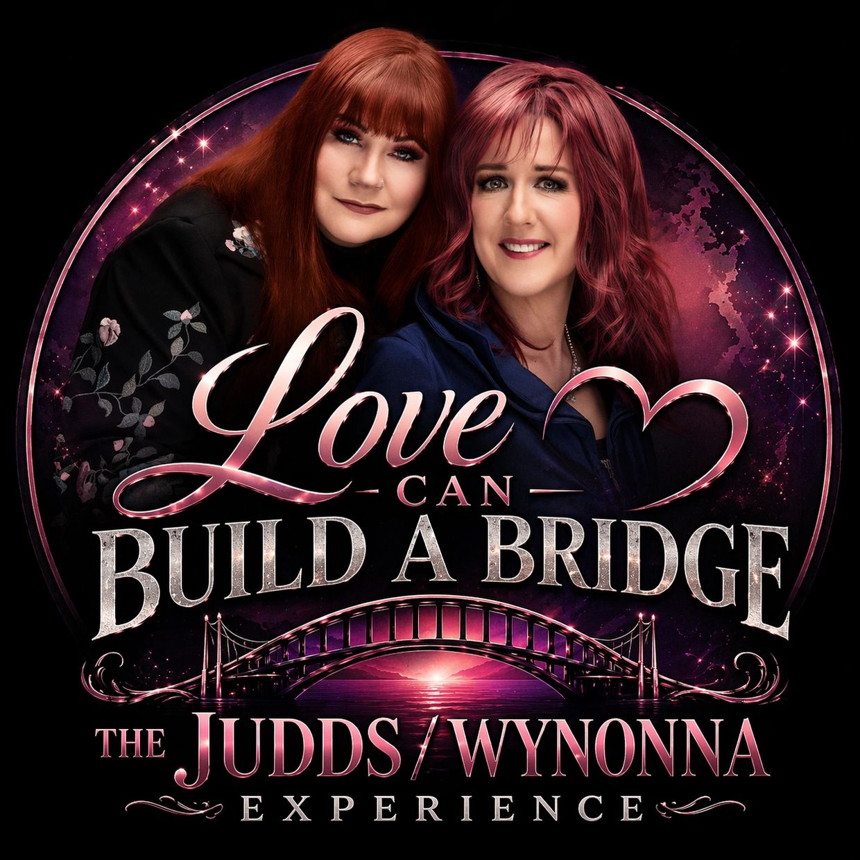 Promotional image for The Judds/Wynonna Experience titled 'Love Can Build a Bridge.'