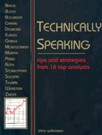 Technically Speaking: Tips and Strategies from 16 top analysts.
Bob Brogan, Sr. CMT