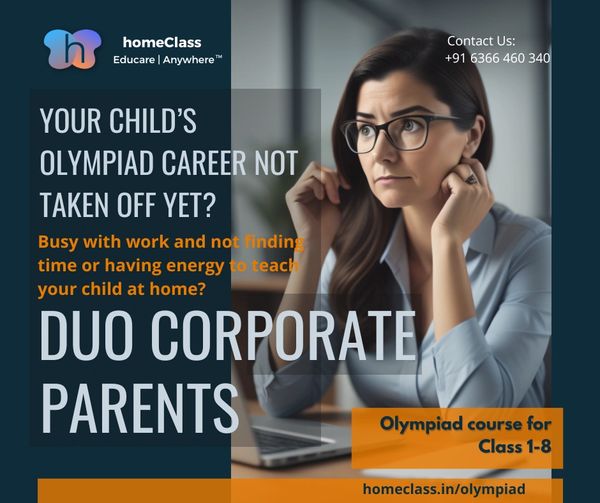 Intelligent kids of CXO parents, busy with profession, do unique course OlympiadNOVA by homeClass