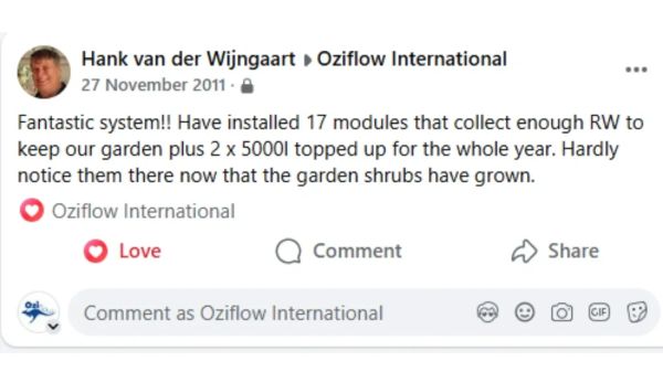 Customer praises Oziflow system for efficient water collection and garden maintenance.