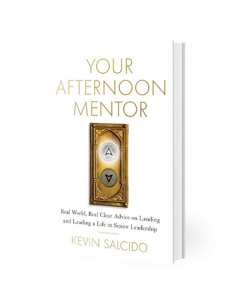 Book cover for Your Afternoon Mentor, a book dealign with leading a life in senior leadership.