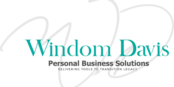 Windom Davis Personal Business Solutions, “Creating Tools To Transition Legacy”