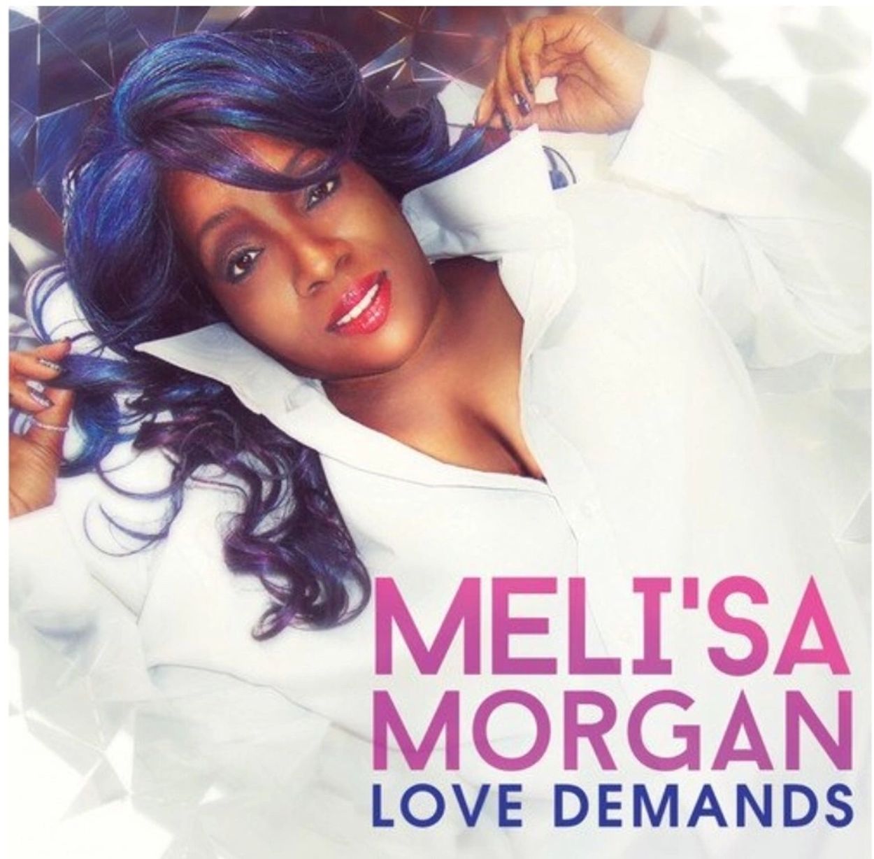 Meli'sa Morgan Love Demands
