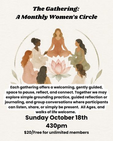 The Gathering monthly women's circle flyer, Sunday October 18 at 4:30pm, free for members