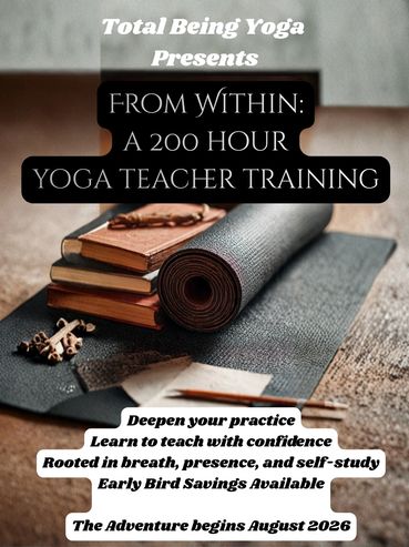 From Within 200-hour yoga teacher training flyer from Total Being Yoga, beginning August 2026