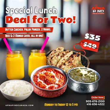 Special Lunch Deal for Two! Butter Chicken, Palak Paneer, 2 Naan, Plain Rice, and 2 Mango Lassis for