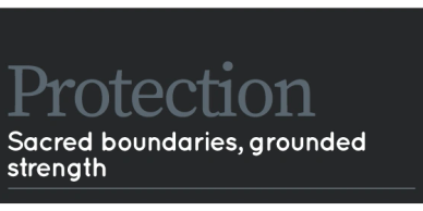 Text emphasizing protection, sacred boundaries, and grounded strength.