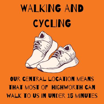 Walking or cycling. Our central location means that most of Highworth can walk to us in 15mins.