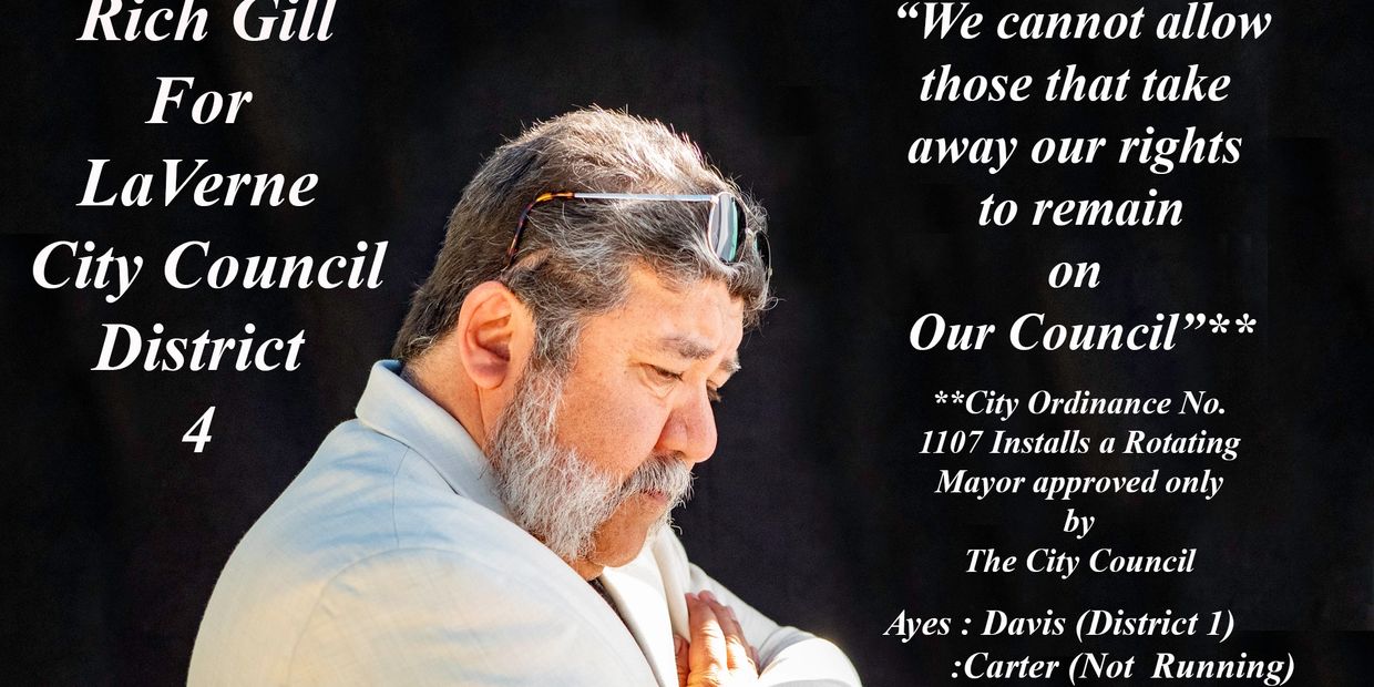 Rich Gill (Rich AMeN Gill) Running for City Council in LaVerne...