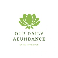 Our Daily Abundance