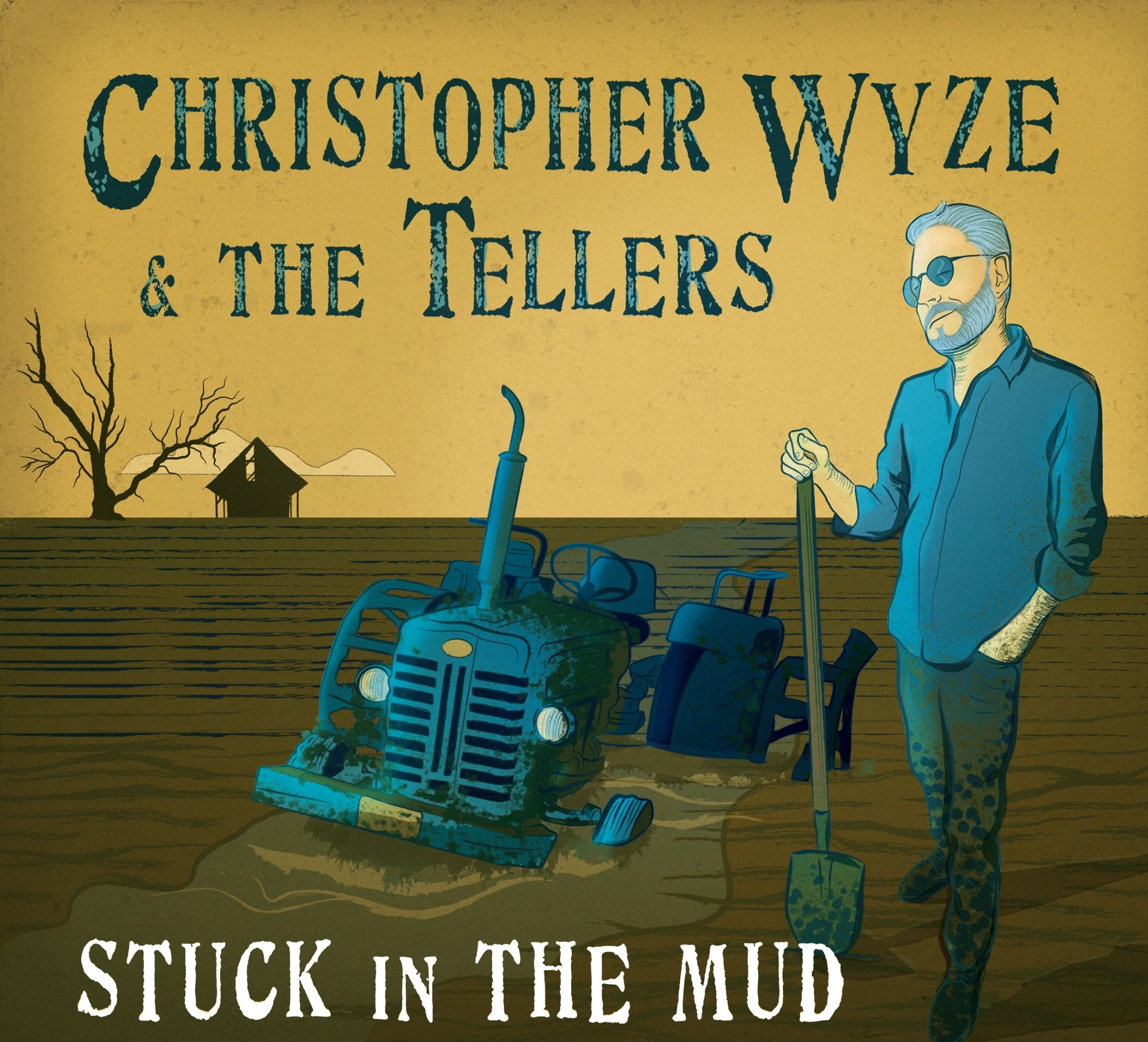 Christopher Wyze & the Tellers STUCK in the MUD album cover art