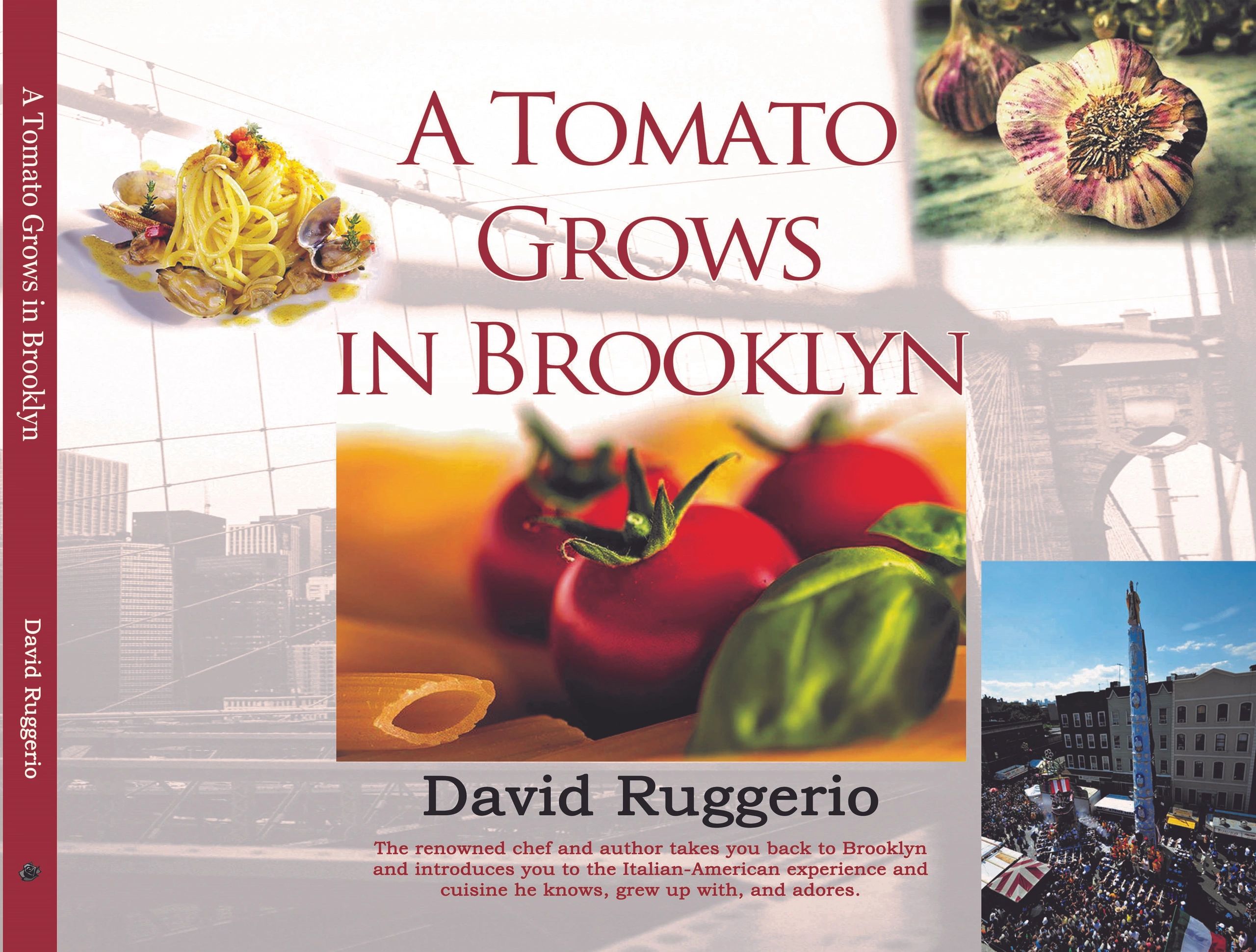 David Ruggerio's new cookbook, A Tomato Grows in Brooklyn.