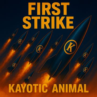 Graphic of rockets with 'K' logos and text 'First Strike Kayotic Animal'.