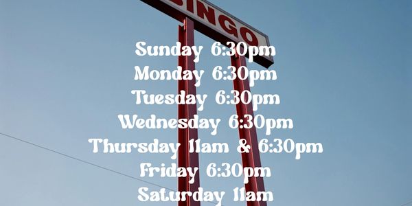 Weekly bingo schedule displayed on a sign.