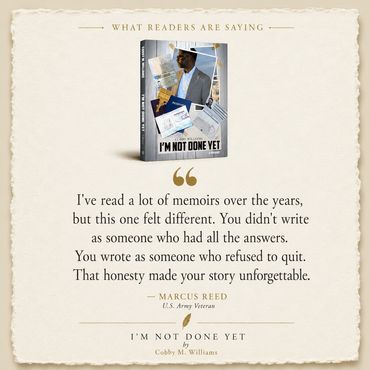 Army veteran Marcus Reed reviews I'm Not Done Yet, praising its honesty and resilience.
