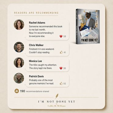 Readers recommend I'm Not Done Yet through community conversations.