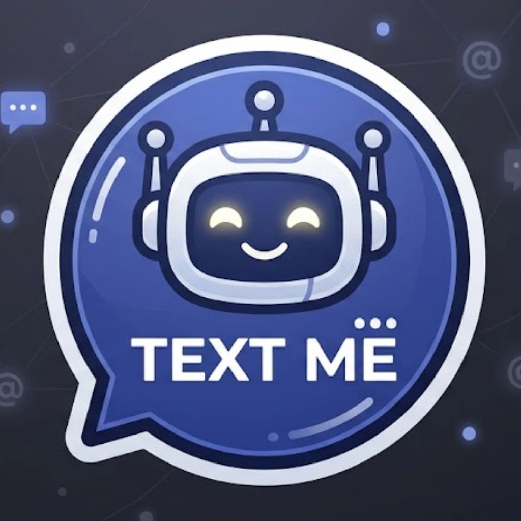 A smiling chatbot icon with the words 'TEXT ME' inside a chat bubble.