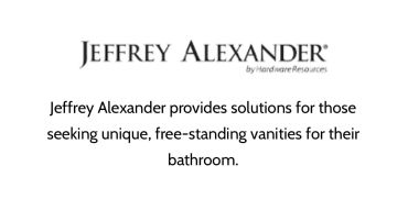 Jeffrey Alexander offers unique, free-standing bathroom vanities.