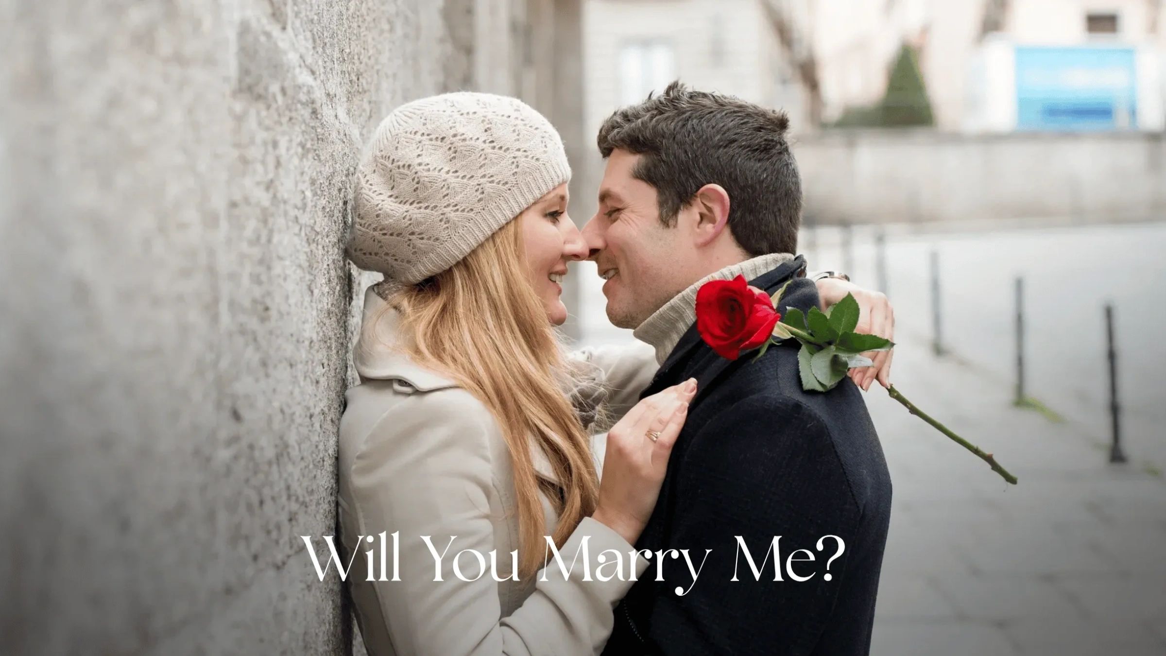 Will You Marry Me?