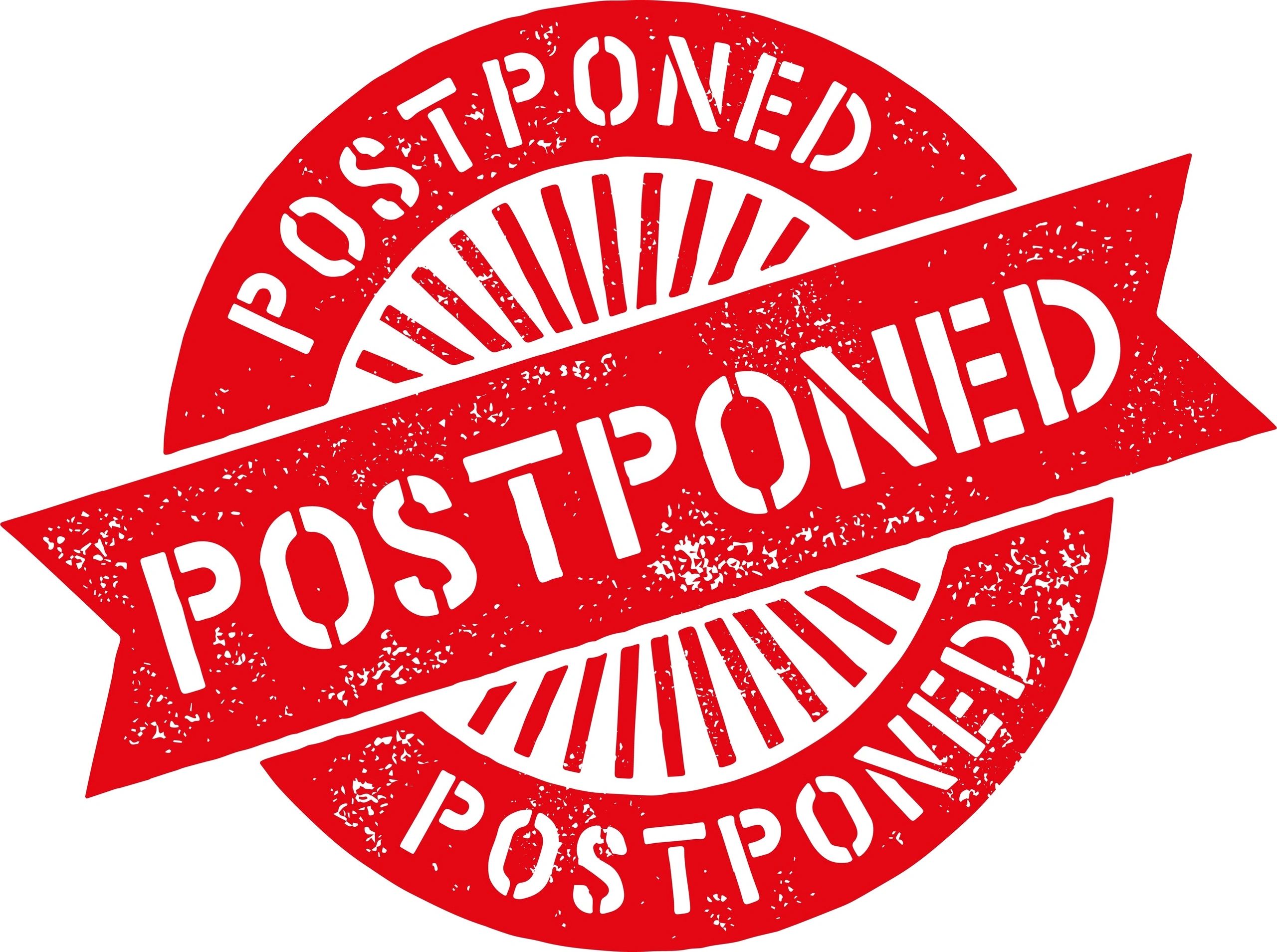 Postponed