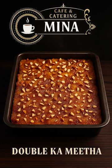 Delicious Double Ka Meetha topped with nuts from Mina Cafe & Catering.