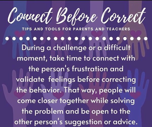 "Connect Before Correct" is a tool helps create a pathway for connection before giving feedback