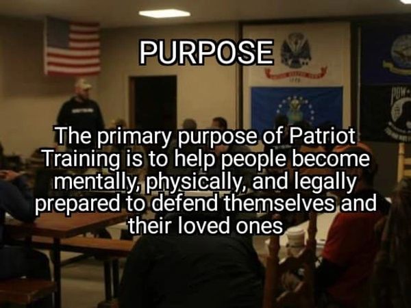 The Primary Purpose of Patriot Training is to help you become mentally, physically, and legally prep