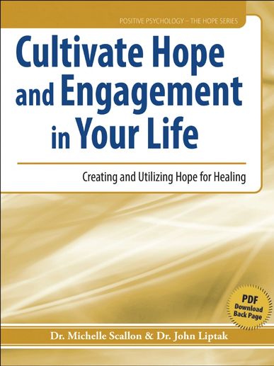 Book cover titled 'Cultivate Hope and Engagement in Your Life' by Dr. Michelle Scallon & Dr. John Liptak.