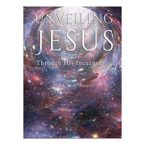 A tunnel and cosmos. Book cover for Unveiling Jesus Through His Incarnation