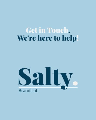 Get in touch with Salty Brand Lab, we're here to help!