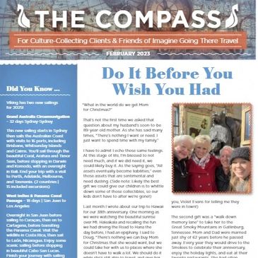 "Do It Before You Wish You Had" February's print  version of The Compass Imagine Going There Travel