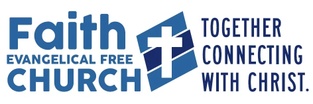 Welcome to Faith 
Evangelical free Church 