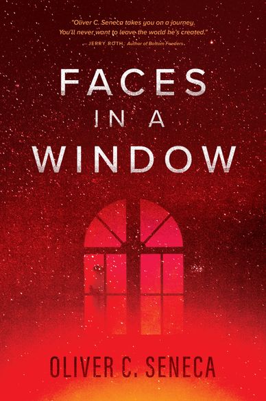 Book cover of 'Faces in a Window' by Oliver C. Seneca with a red window design.