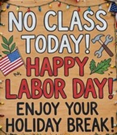 Labor Day holiday sign with festive decorations.