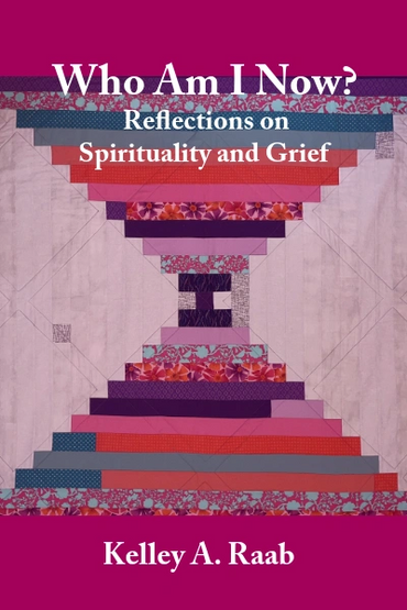 Who Am I Now? by Kelley A. Raab