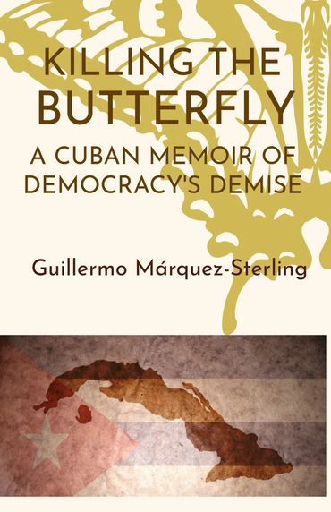 Killing the Butterfly by Guillermo Marquez-Sterling